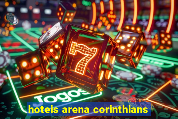 hoteis arena corinthians